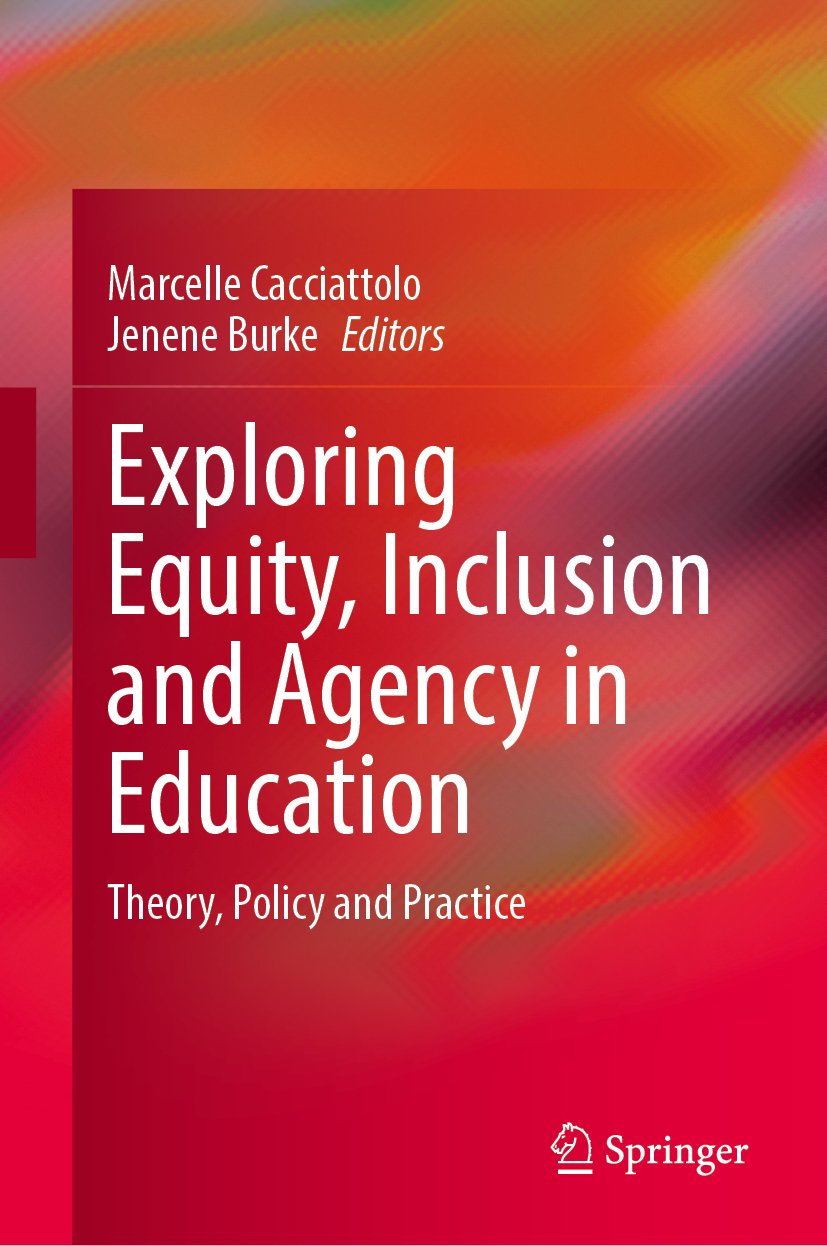 Exploring Equity, Inclusion and Agency in Education