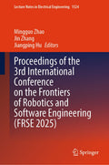 Proceedings of the 3rd International Conference on the Frontiers of Robotics and Software Engineering (FRSE 2025)