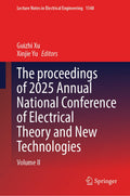 The Proceedings of 2025 Annual National Conference of Electrical Theory and New Technologies