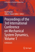 Proceedings of the 3rd International Conference on Mechanical System Dynamics, Volume 1