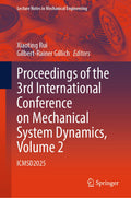 Proceedings of the 3rd International Conference on Mechanical System Dynamics, Volume 2