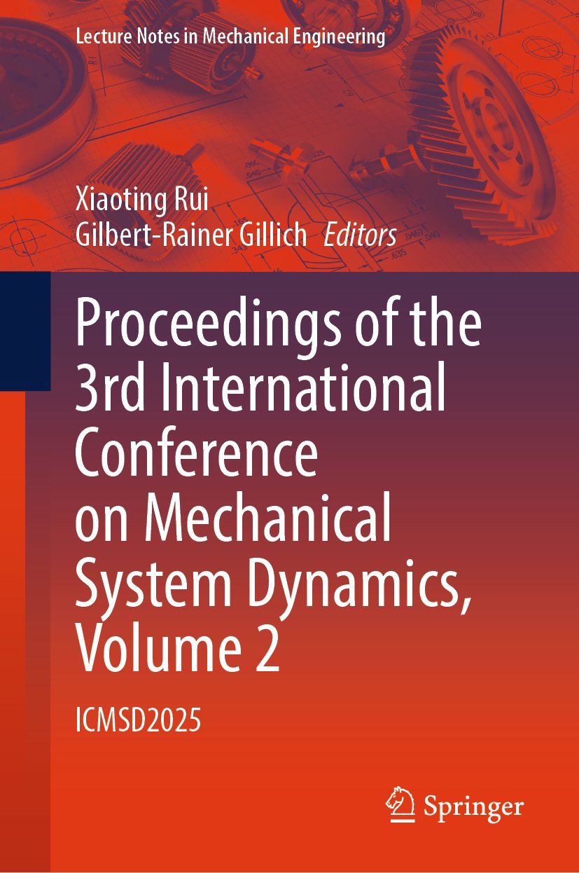 Proceedings of the 3rd International Conference on Mechanical System Dynamics, Volume 2