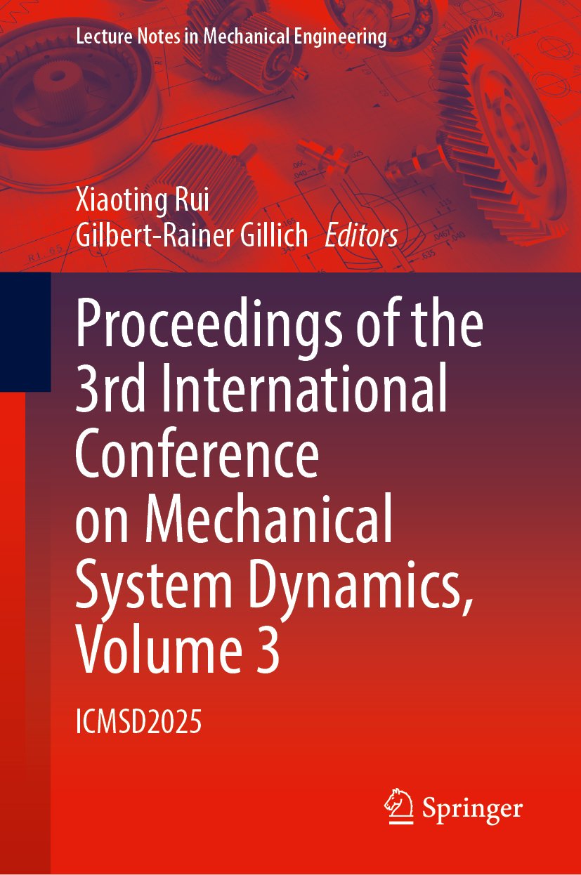 Proceedings of the 3rd International Conference on Mechanical System Dynamics, Volume 3