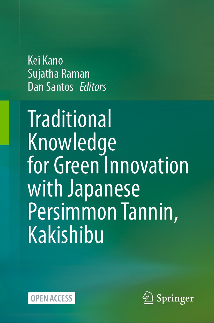 Traditional Knowledge for Green Innovation with Japanese Persimmon Tannin, Kakishibu