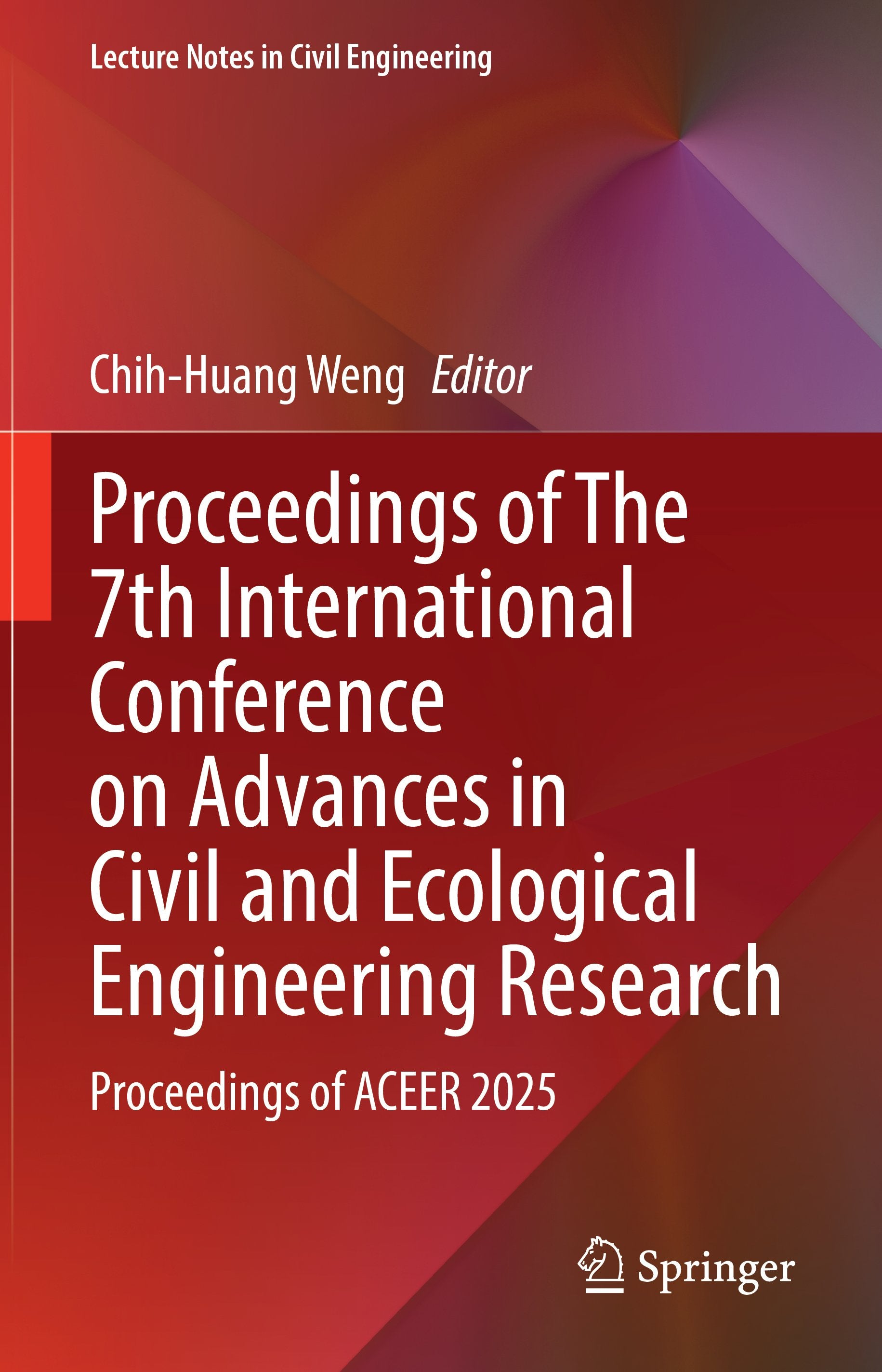 Proceedings of The 7th International Conference on Advances in Civil and Ecological Engineering Research