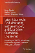 Latest Advances in Field Monitoring, Instrumentation, and Data-Driven Geotechnical Engineering