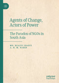 Agents of Change, Actors of Power