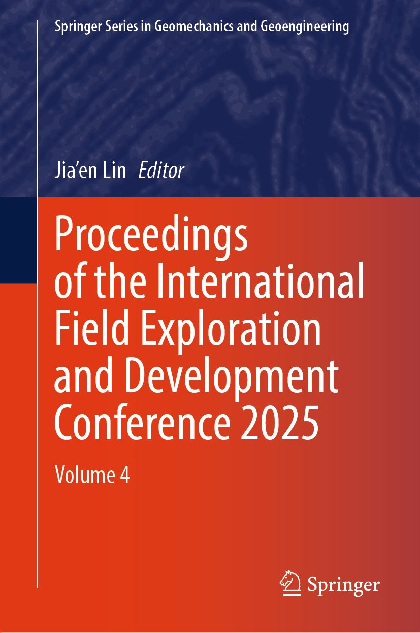 Proceedings of the International Field Exploration and Development Conference 2025