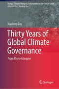 Thirty Years of Global Climate Governance