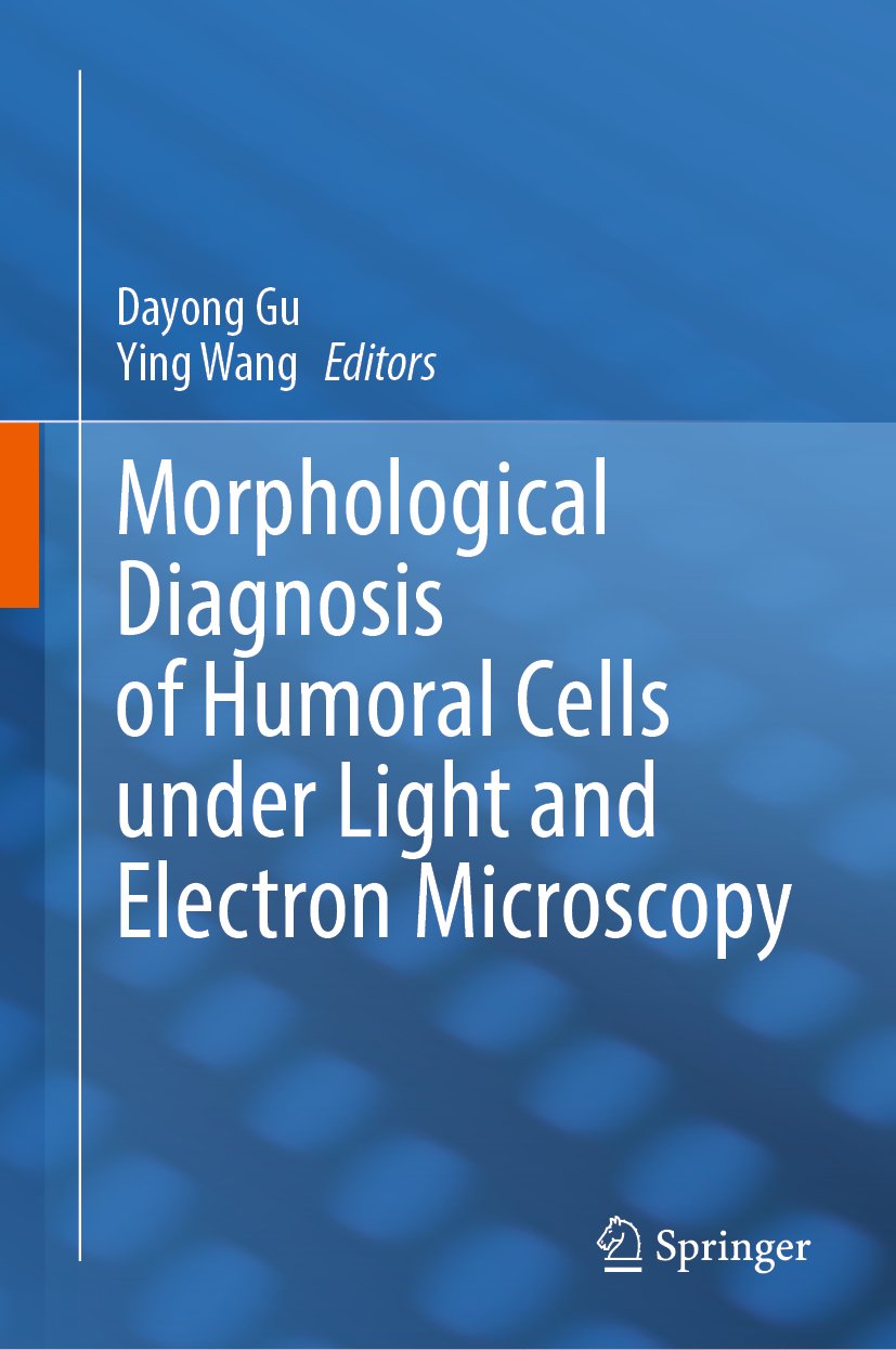 Morphological Diagnosis of Humoral Cells under Light and Electron Microscopy