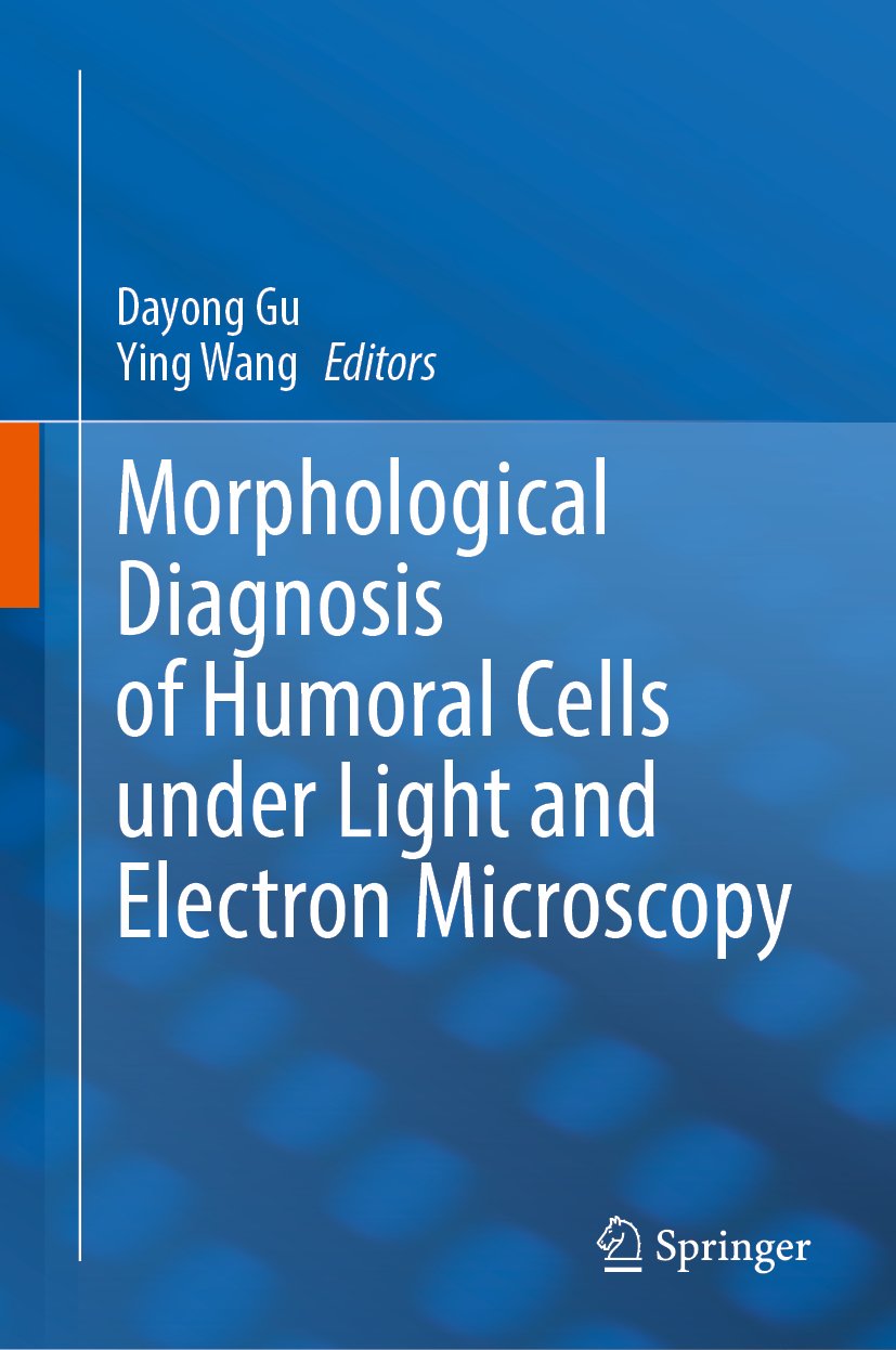 Morphological Diagnosis of Humoral Cells under Light and Electron Microscopy