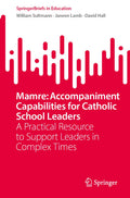 Mamre: Accompaniment Capabilities for Catholic School Leaders