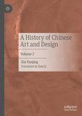 A History of Chinese Art and Design