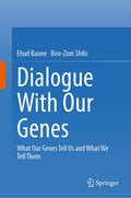 Dialogue With Our Genes
