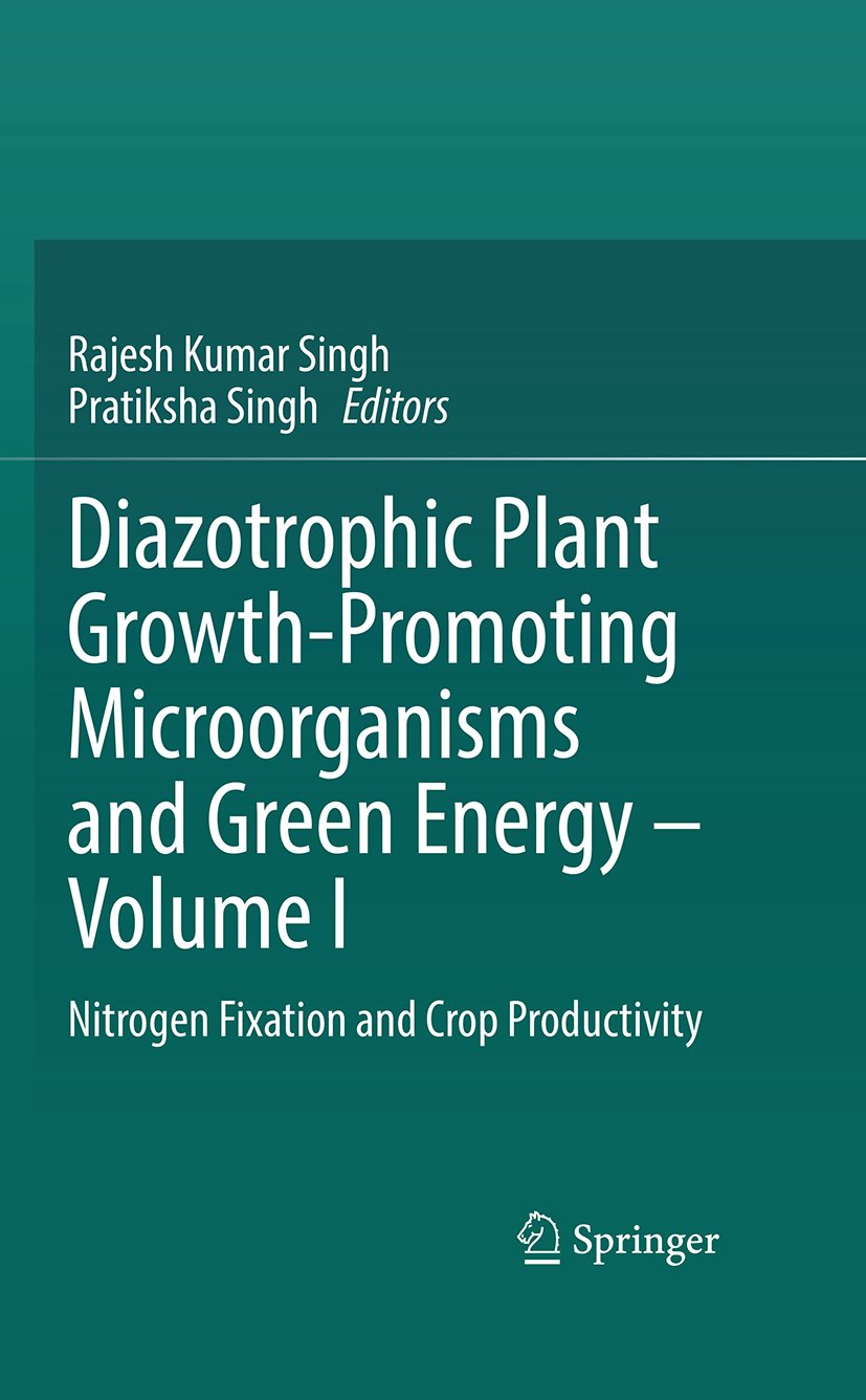 Diazotrophic Plant Growth-Promoting Microorganisms and Green Energy – Volume I