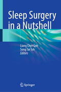 Sleep Surgery in a Nutshell