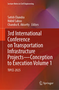 3rd International Conference on Transportation Infrastructure Projects - Conception to Execution Volume 1
