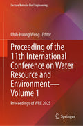 Proceeding of the 11th International Conference on Water Resource and Environment - Volume 1