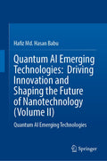 Quantum AI Emerging Technologies: Driving Innovation and Shaping the Future of Nanotechnology (Volume II)