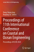 Proceedings of 11th International Conference on Coastal and Ocean Engineering