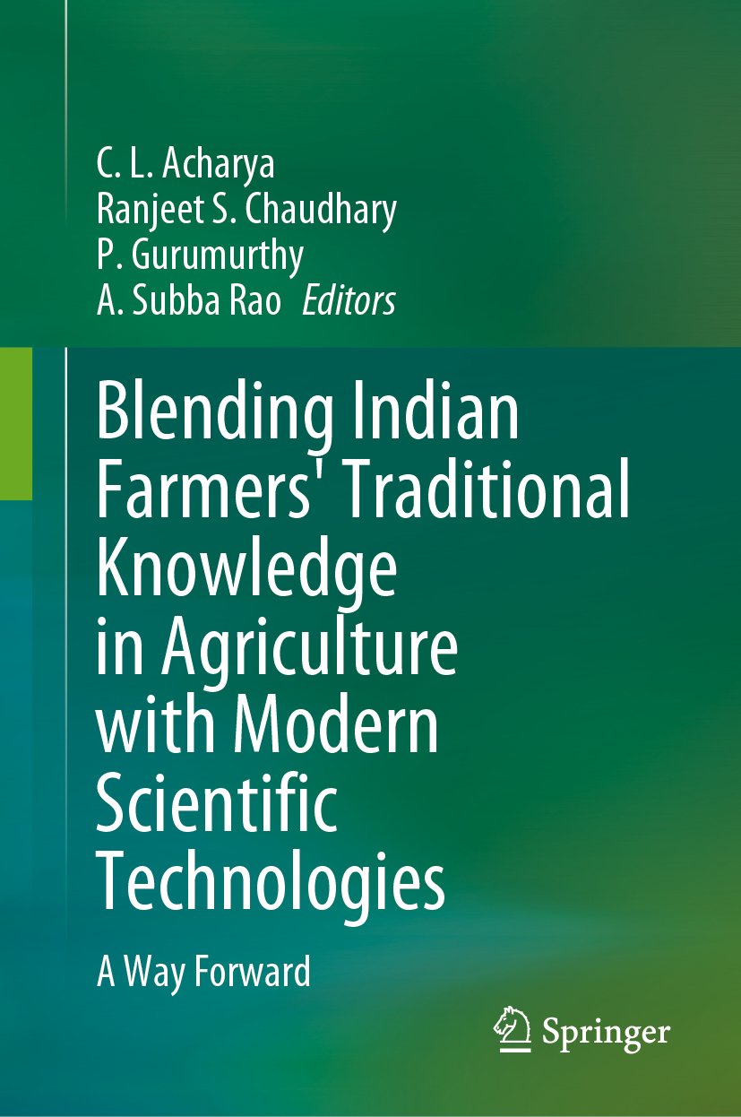 Blending Indian Farmers' Traditional Knowledge in Agriculture with Modern Scientific Technologies