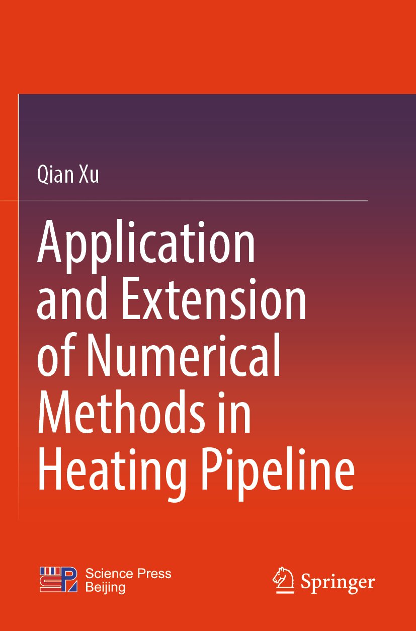 Application and Extension of Numerical Methods in Heating Pipeline
