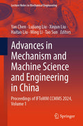 Advances in Mechanism and Machine Science and Engineering in China