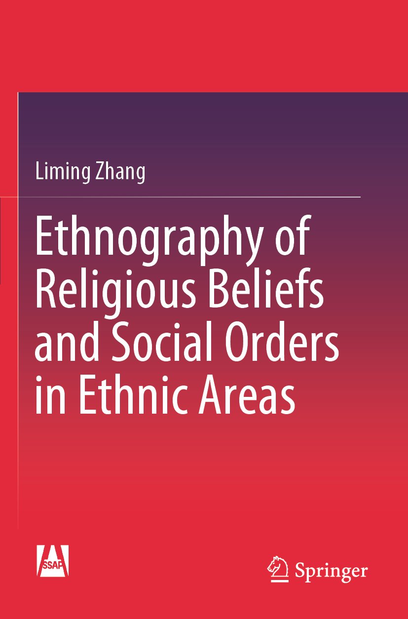 Ethnography of Religious Beliefs and Social Orders in Ethnic Areas