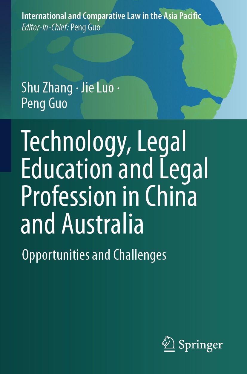 Technology, Legal Education and Legal Profession in China and Australia
