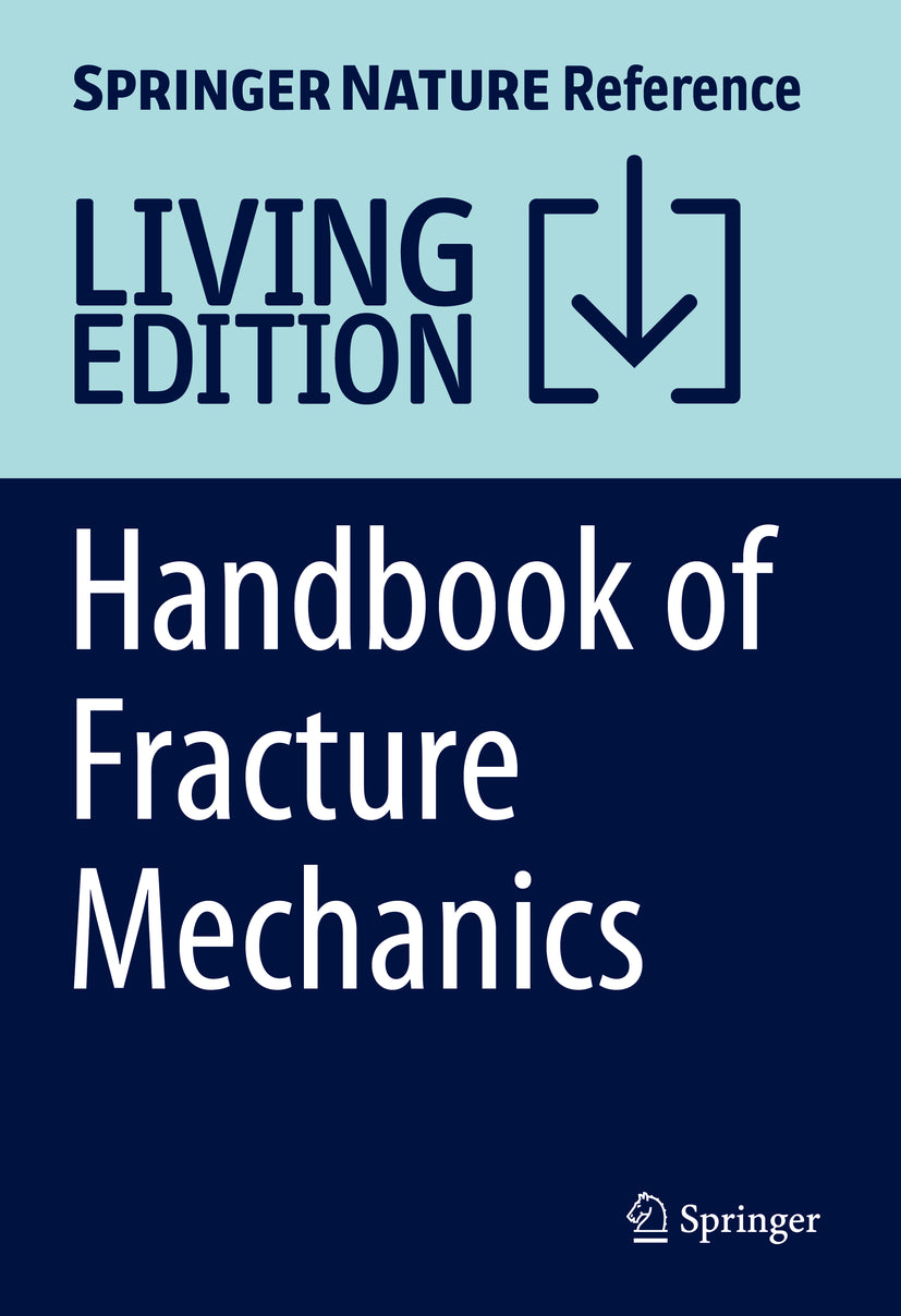 Handbook of Fracture Mechanics