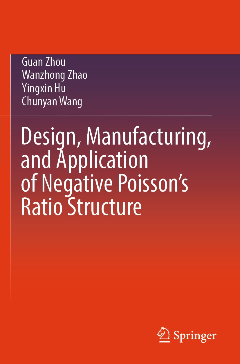 Design, Manufacturing, and Application of Negative Poisson’s Ratio Structure