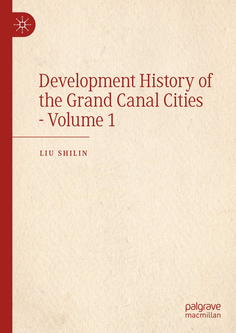 Development History of the Grand Canal Cities - Volume 1