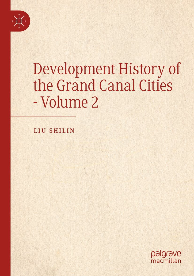 Development History of the Grand Canal Cities - Volume 2