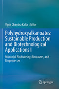 Polyhydroxyalkanoates: Sustainable Production and Biotechnological Applications I