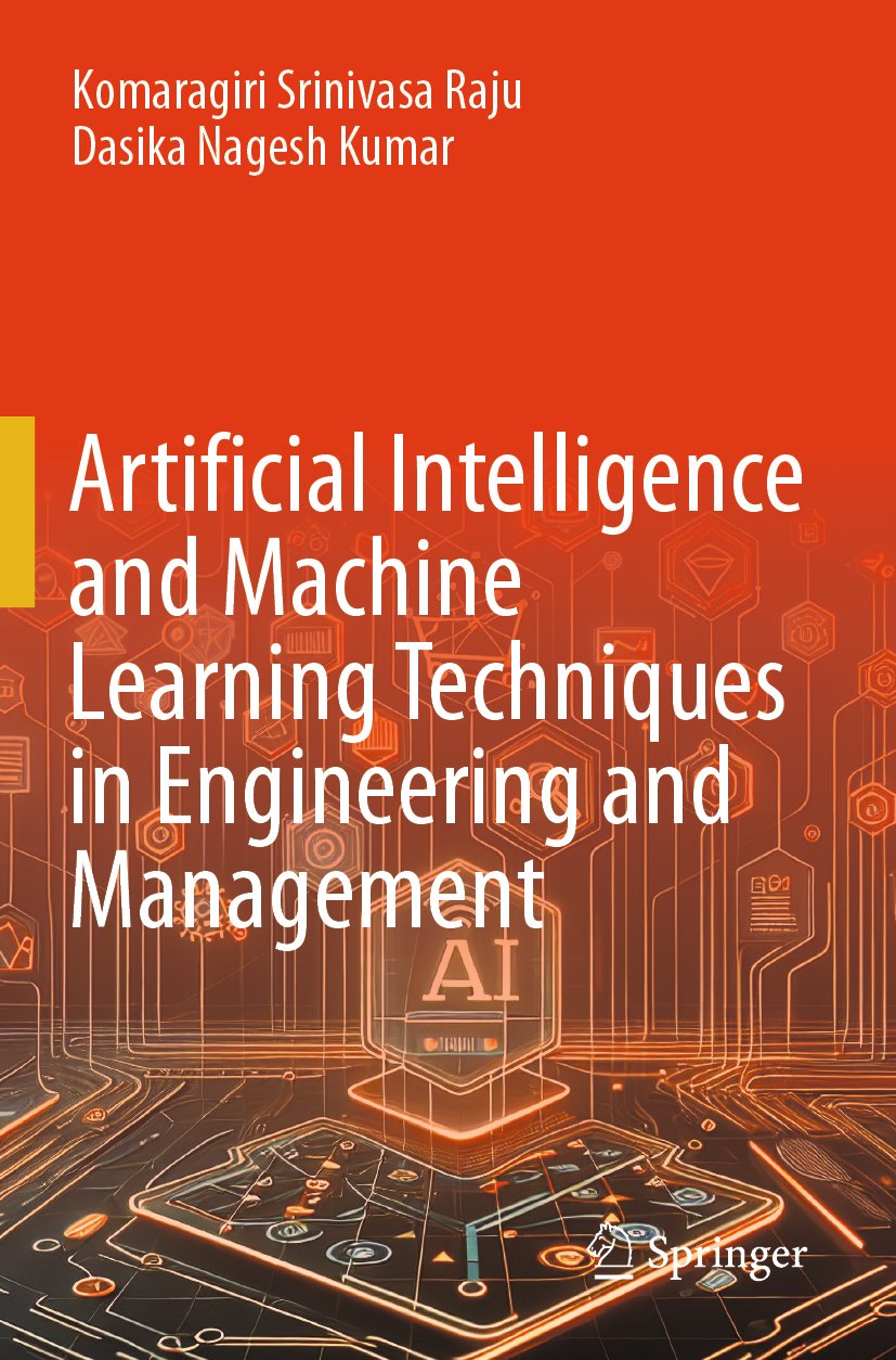 Artificial Intelligence and Machine Learning Techniques in Engineering and Management