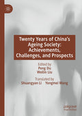 Twenty Years of China’s Ageing Society: Achievements, Challenges, and Prospects