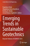 Emerging Trends in Sustainable Geotechnics