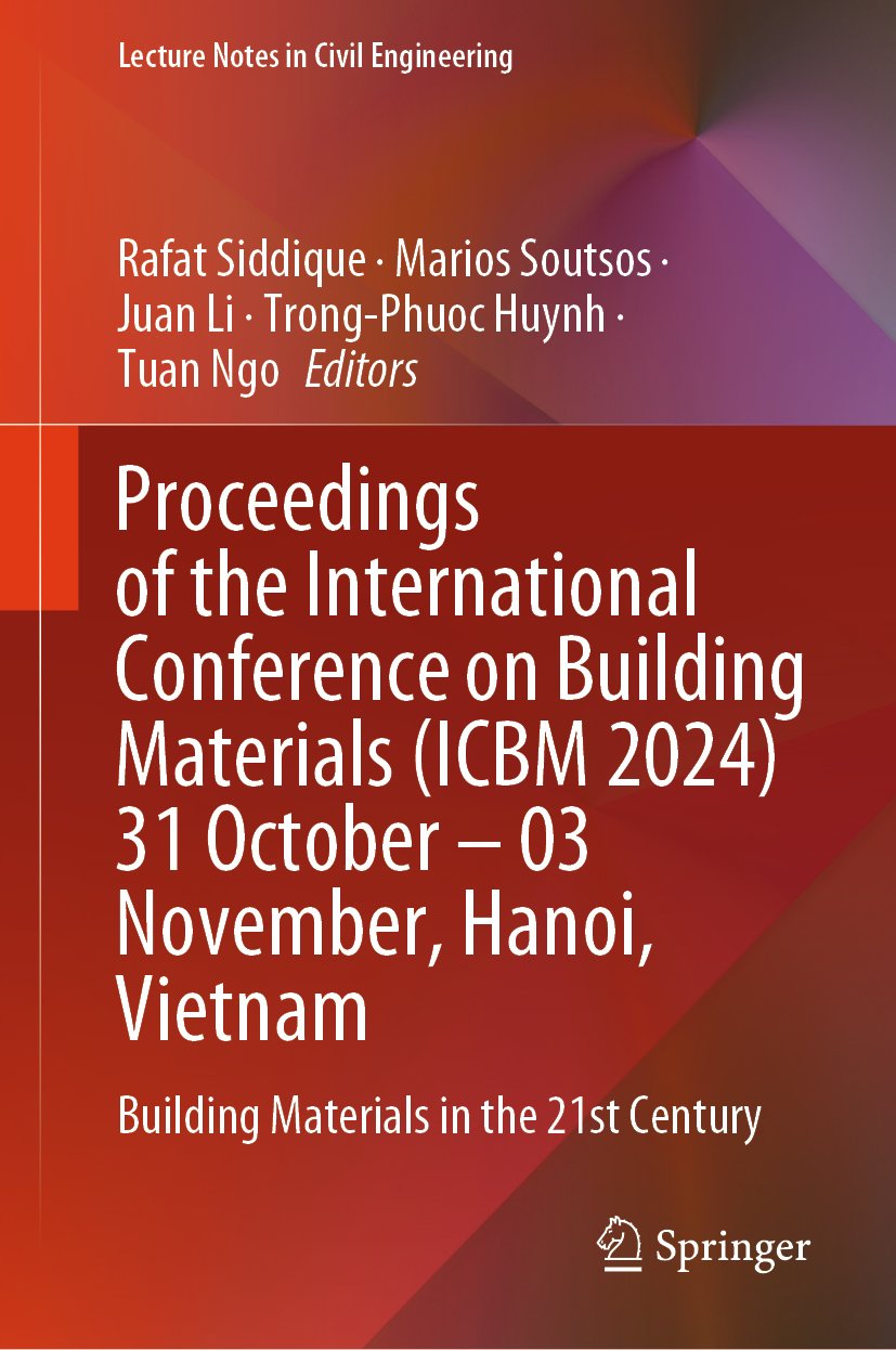 Proceedings of the International Conference on Building Materials (ICBM 2024) 31 October – 03 November, Hanoi, Vietnam