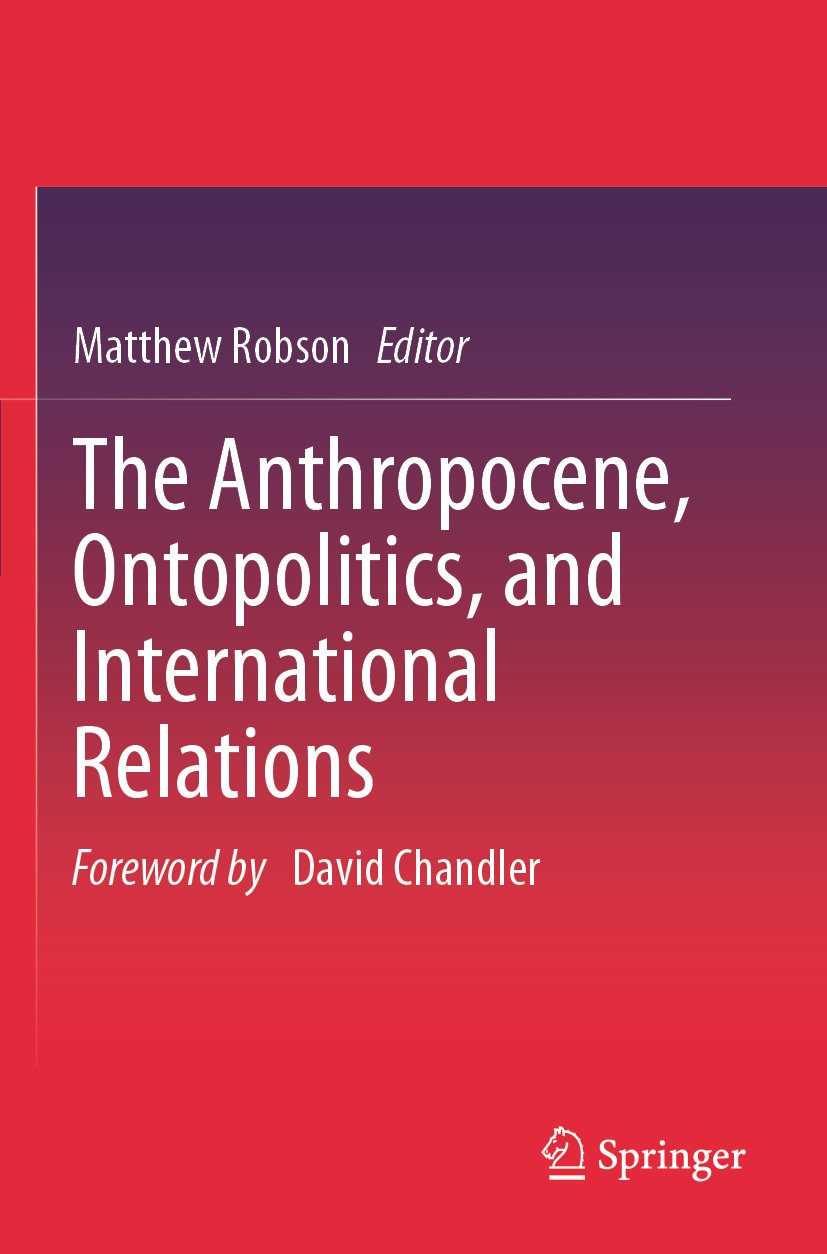 The Anthropocene, Ontopolitics, and International Relations