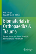 Biomaterials in Orthopaedics & Trauma