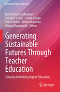 Generating Sustainable Futures Through Teacher Education