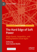 The Hard Edge of Soft Power
