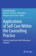 Applications of Self-Care Within the Counselling Practice