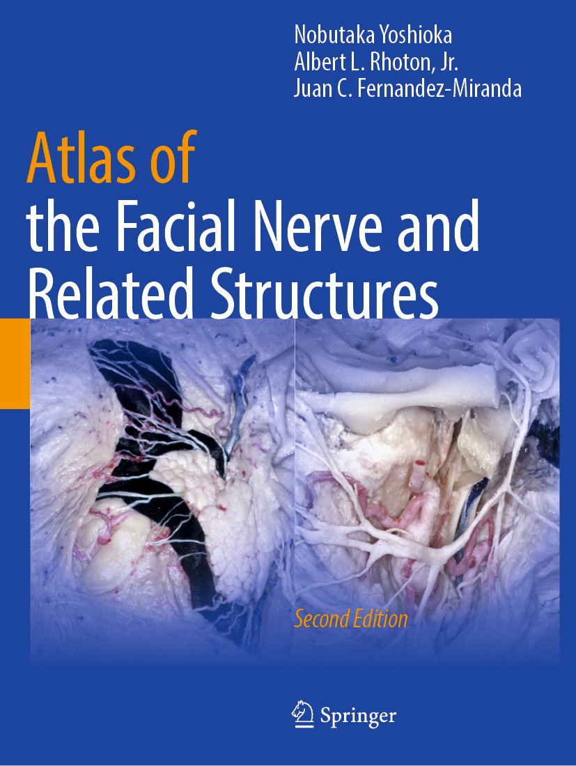 Atlas of the Facial Nerve and Related Structures