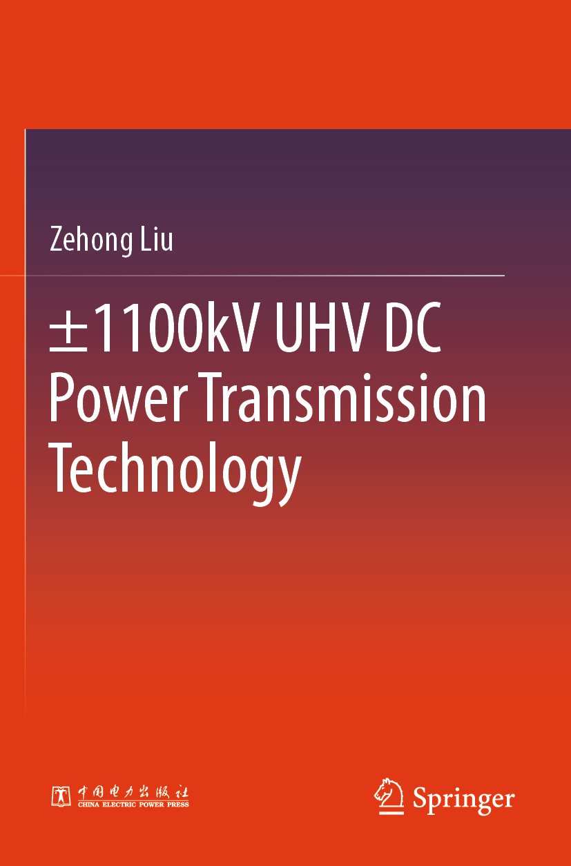 ±1100kV UHV DC Power Transmission Technology