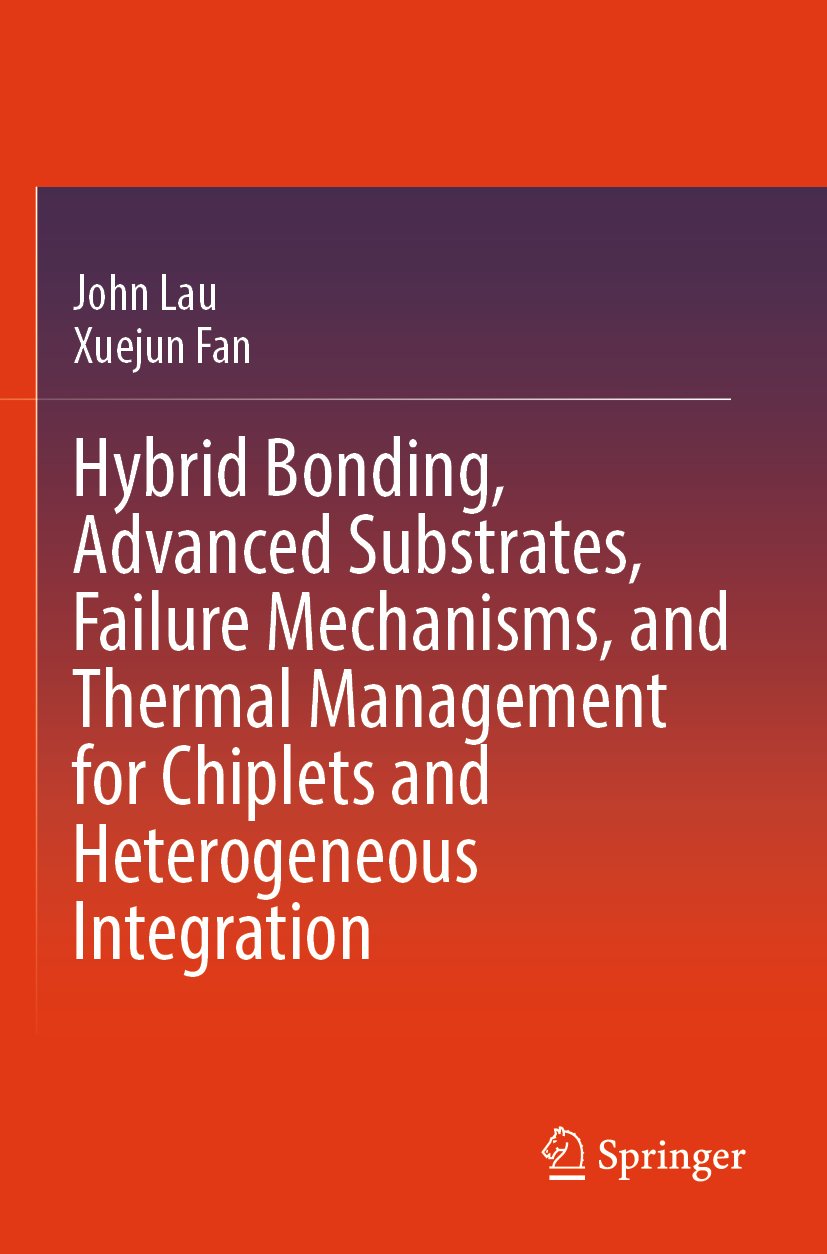 Hybrid Bonding, Advanced Substrates, Failure Mechanisms, and Thermal Management for Chiplets and Heterogeneous Integration