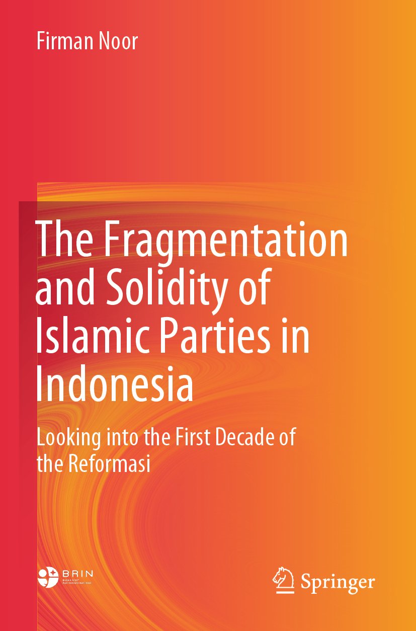 The Fragmentation and Solidity of Islamic Parties in Indonesia