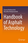 Handbook of Asphalt Technology