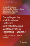 Proceedings of the 6th International Conference on Rehabilitation and Maintenance in Civil Engineering—Volume 2