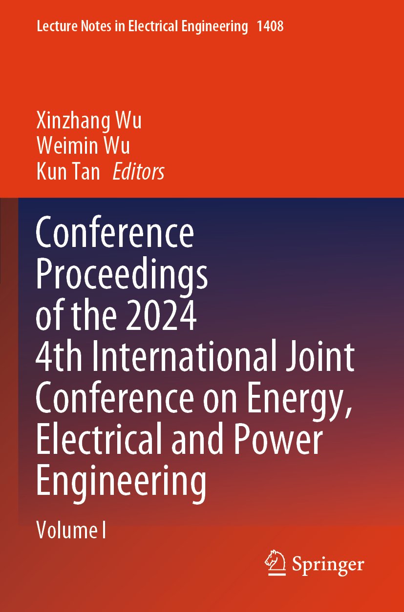 Conference Proceedings of the 2024 4th International Joint Conference on Energy, Electrical and Power Engineering